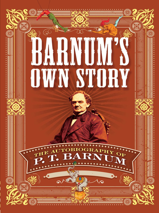 Title details for Barnum's Own Story by P. T. Barnum - Available